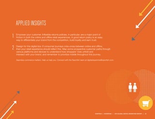 APPLIED INSIGHTS
Empower your customer. Inflexible returns policies, in particular, are a major point of
friction in both ...
