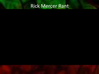 Rick Mercer Rant
 