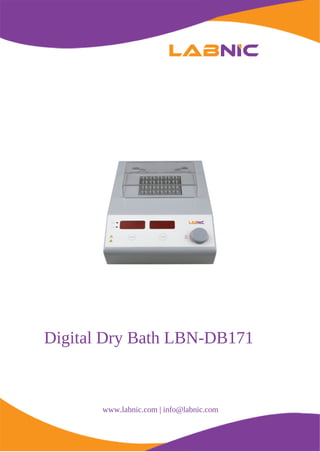Digital Dry Bath LBN-DB171
www.labnic.com | info@labnic.com
 