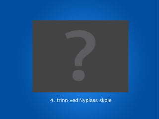4. trinn ved Nyplass skole 