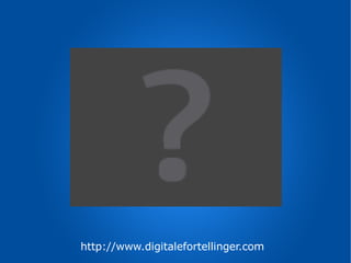 http://www.digitalefortellinger.com 