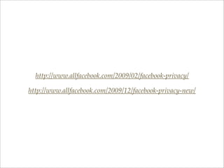 http://www.allfacebook.com/2009/02/facebook-privacy/

http://www.allfacebook.com/2009/12/facebook-privacy-new/
 