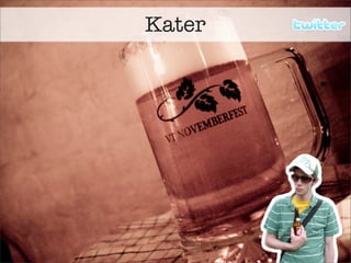 Kater
 