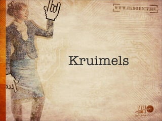 Kruimels
 