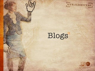 Blogs
 