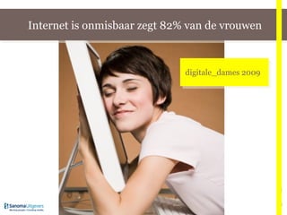Internet is onmisbaar zegt 82% van de vrouwen digitale_dames digitale_dames 2009 