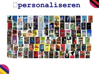 personaliseren 
 