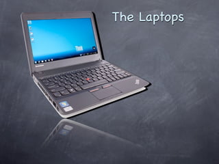 The Laptops
 