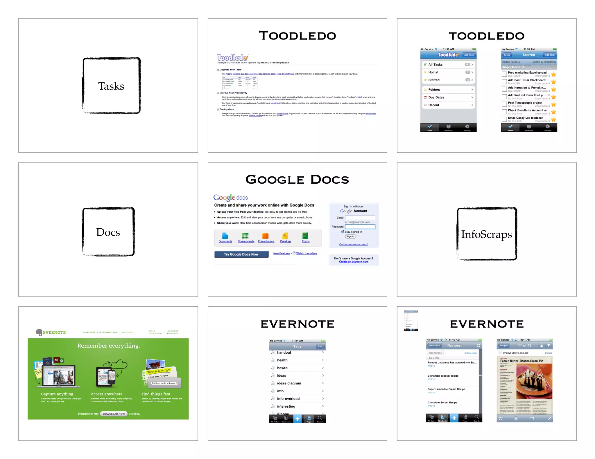 Toodledo     toodledo


Tasks
 Reading
  Paper
   Docs
   Links
 Calendar
  Feeds
   Tasks
InfoScraps




             Google Docs


Docs                        InfoScraps
 Reading
  Paper
   Docs
   Links
 Calendar
  Feeds
   Tasks
InfoScraps                      Reading
                                 Paper
                                  Docs
                                  Links
                                Calendar
                                 Feeds
                                  Tasks
                               InfoScraps




              evernote     evernote
 