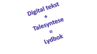 Digitale hjelpemidler for studenter med lese  og skrivevansker2014