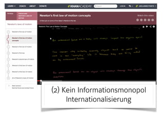 (2) Kein Informationsmonopol 
Internationalisierung
 