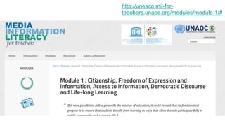 http://unesco.mil-for-
teachers.unaoc.org/modules/module-1/#
 