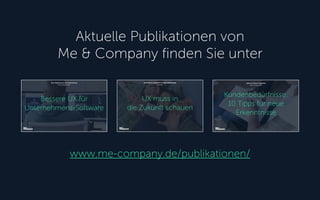 Aktuelle Publikationen von
Me & Company finden Sie unter
www.me-company.de/publikationen/
 