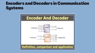 Encoders & Decoders presentation | Encoders & Decoders | | PPT