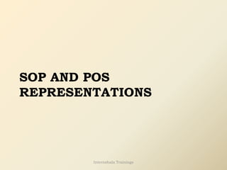 SOP AND POS
REPRESENTATIONS
Internshala Trainings
 