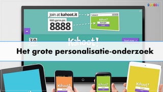 Het grote personalisatie-onderzoek
 