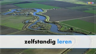 zelfstandig leren
 