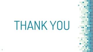 THANK YOU
11
 