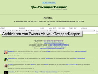 Archivieren von Tweets via yourTwapperKeeper
 