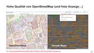 Ringvorlesung Nachhaltigkeit in Design und Kunst: Digitale Nachhaltigkeit
436. November 2019 – Dr. Matthias Stürmer, Forschungsstelle Digitale Nachhaltigkeit
Google MapsOpenStreetMap
Hohe Qualität von OpenStreetMap (und freie Anzeige…)
Link: http://tools.geofabrik.de/mc/#18/46.9483/7.4390&num=2&mt0=mapnik&mt1=google-map
 