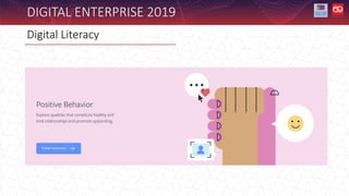Digital Literacy
DIGITAL ENTERPRISE 2019
 