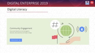 Digital Literacy
DIGITAL ENTERPRISE 2019
 