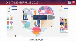 THANK YOU
DIGITAL ENTERPRISE 2019
 