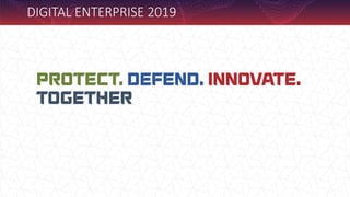DIGITAL ENTERPRISE 2019
 