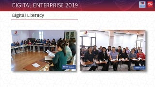 Digital Literacy
DIGITAL ENTERPRISE 2019
 
