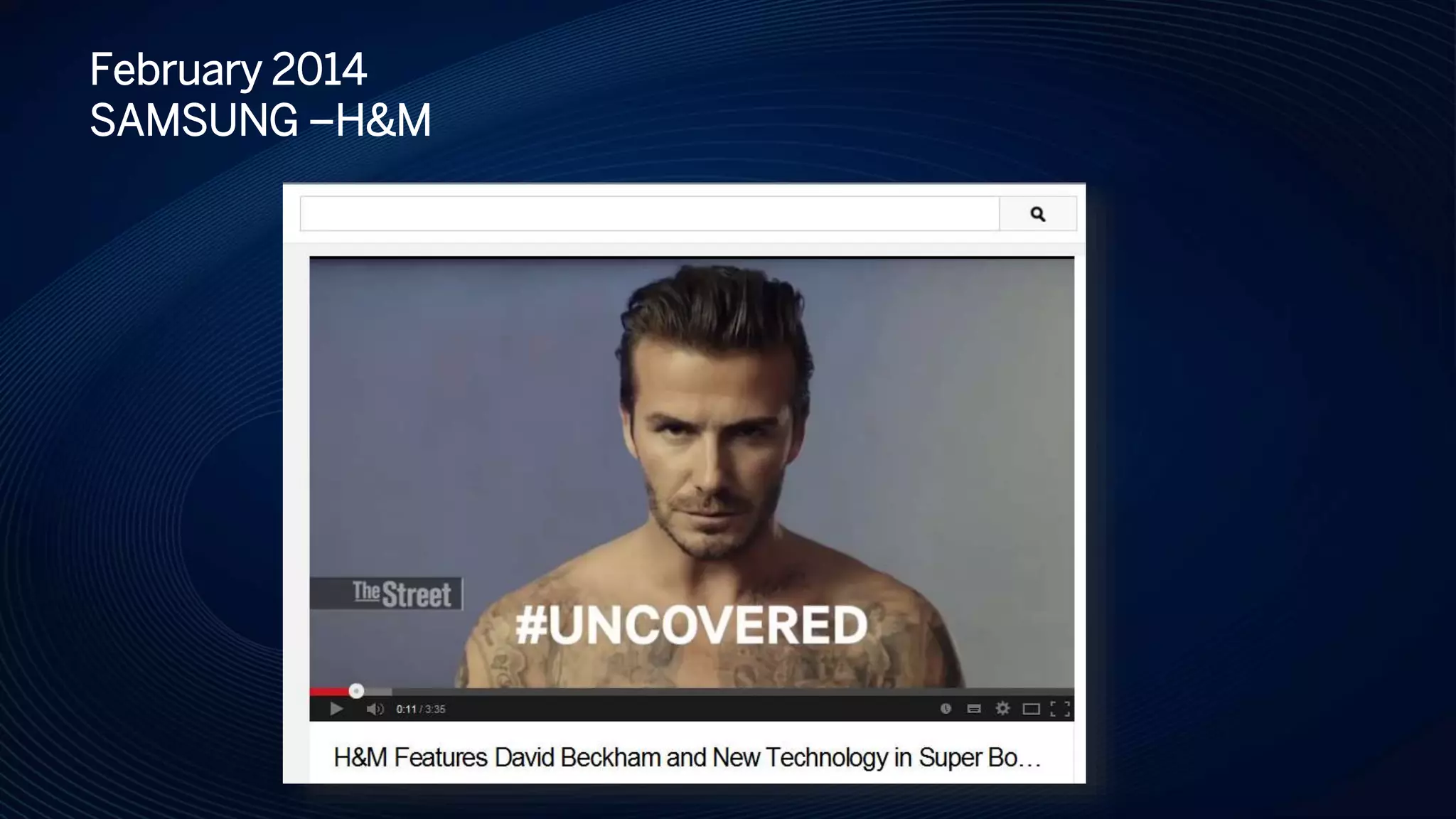 February 2014
SAMSUNG –H&M
 