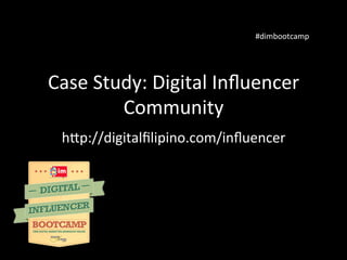 Membership	
  
•  Students	
  can	
  access	
  
Digital	
  Inﬂuencer	
  Boot	
  
Camp	
  for	
  free.	
  
•  Protégé	
  me...