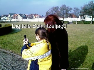 Digitale Schnitzeljagd




    Pädagogische Hochschule des Kantons St.Gallen (PHSG) // Prof. lic. phil. Martin Hofmann // martin.hofmann@phsg.ch // +41 (0)793731924   Foto von Martin Hofmann
                                                                                                                                                             4
 