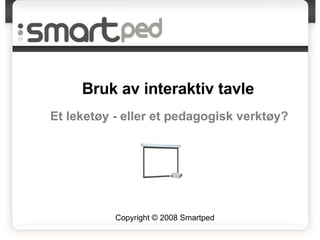 [object Object],[object Object],Copyright © 2008 Smartped  