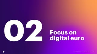 Focus on
digital euro
 