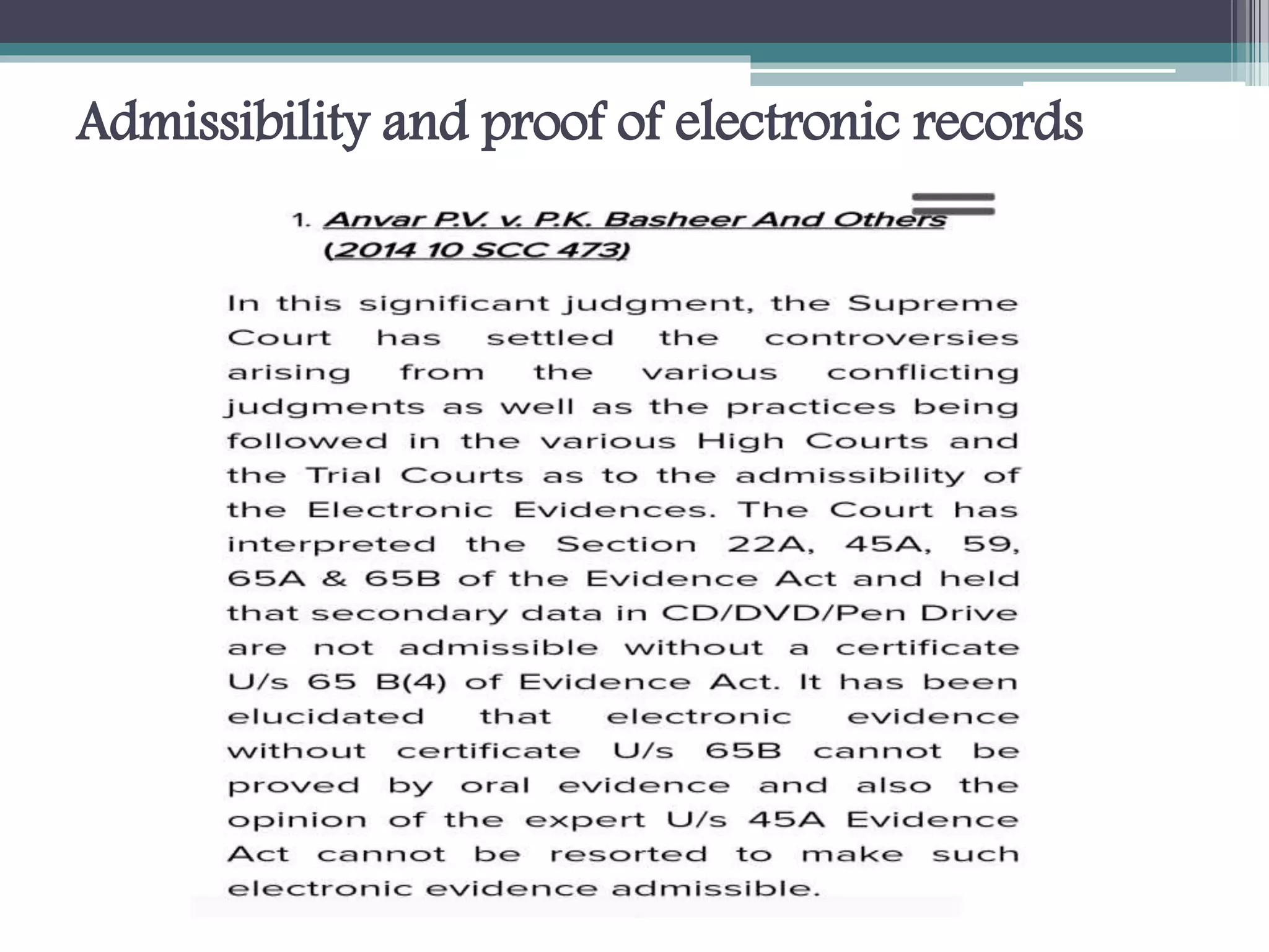 Admissibility and proof of electronic records
 