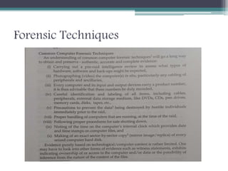 Forensic Techniques
 