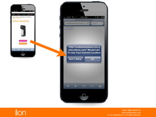 © i-on interactive, inc. All rights reserved • www.ioninteractive.com
tap into the power of mobile...
 
