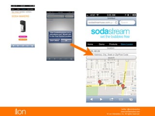 © i-on interactive, inc. All rights reserved • www.ioninteractive.com
... to be highly localized.
 