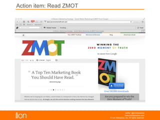 © i-on interactive, inc. All rights reserved • www.ioninteractive.com
Action Item: Read Seven truths for designing great customer experiences
 