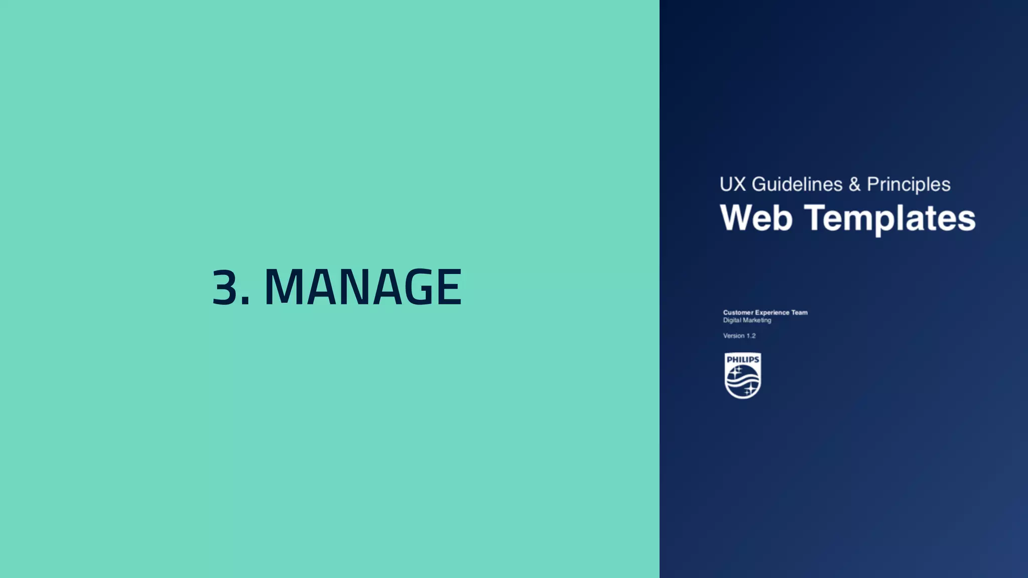 Creating a Global Digital
Experience Strategy
3. MANAGE
 