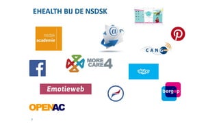 15-6-201757
EHEALTH BIJ DE NSDSK
7
 