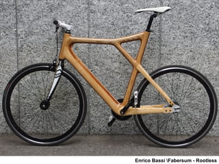 RIPARAZIONE 
Enrico Bassi Fabersum - Rootless 
 