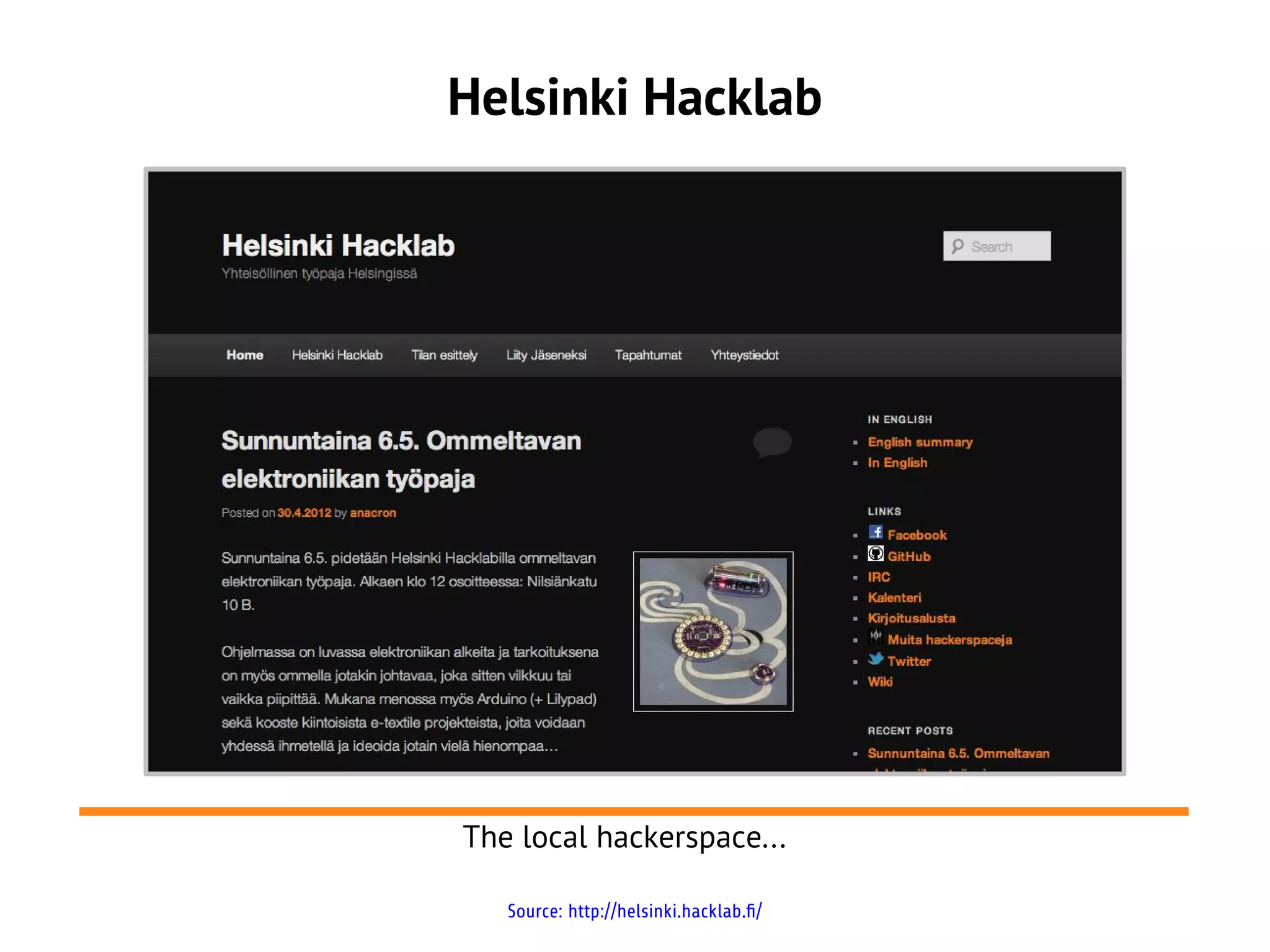 Helsinki Hacklab




The local hackerspace...

   Source: http://helsinki.hacklab.fi/
 