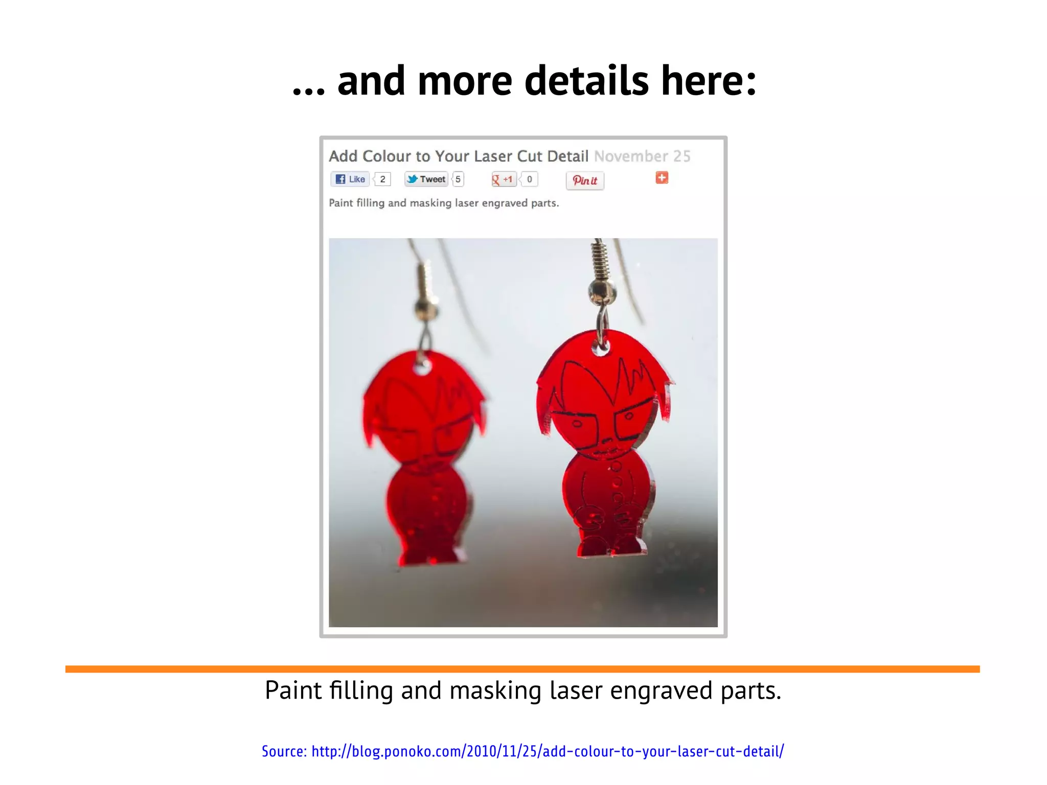 … and more details here:
Paint flling and masking laser engraved parts.
Source: http://blog.ponoko.com/2010/11/25/add-colour-to-your-laser-cut-detail/
 