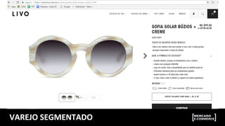 VAREJO	
  SEGMENTADO	
  
 