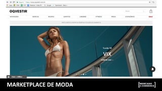 MARKETPLACE	
  DE	
  MODA	
  
 