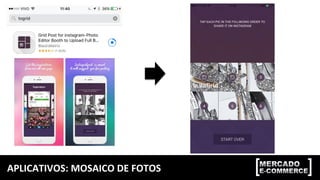 APLICATIVOS:	
  MOSAICO	
  DE	
  FOTOS	
  
 