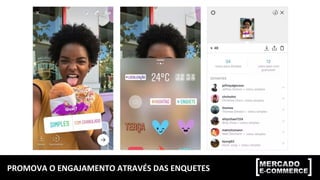 PROMOVA	
  O	
  ENGAJAMENTO	
  ATRAVÉS	
  DAS	
  ENQUETES	
  
 