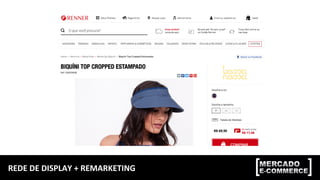 REDE	
  DE	
  DISPLAY	
  +	
  REMARKETING	
  
 