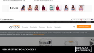 REMARKETING	
  DO	
  ADCHOICES	
  
 